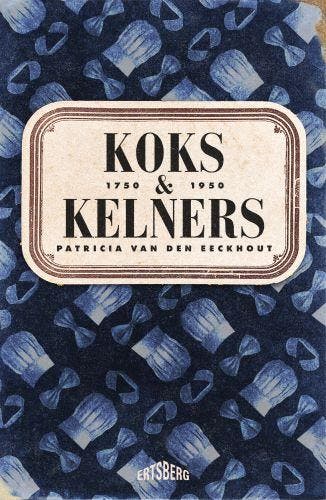 Koks En Kelners | Patricia Van den Eeckhout | Nieuw, Verzenden, Nieuw, Patricia Van den Eeckhout