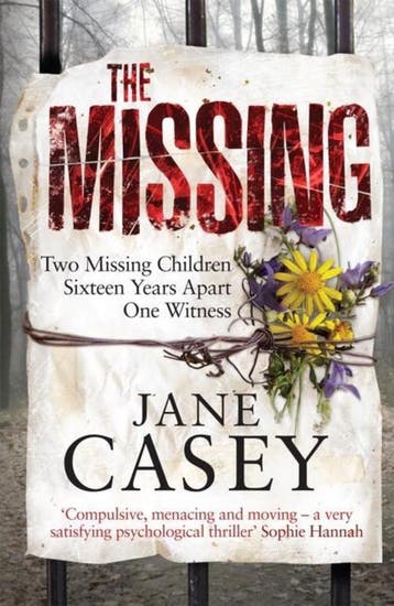 The Missing 9780091935993 Jane Casey, Boeken, Verzenden, Gelezen, Jane Casey