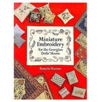 Miniature Embroidery for the Georgian Dolls House, Verzenden, Gelezen, Pamela Warner