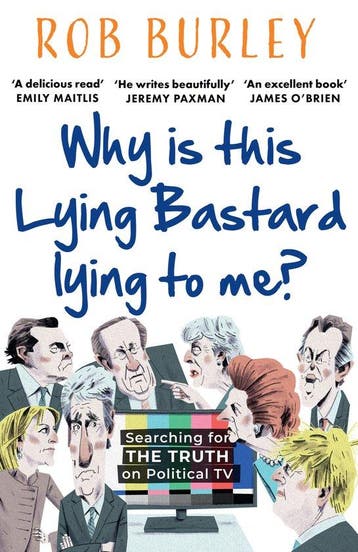 Why Is This Lying Bastard Lying to Me? 9780008542511, Verzenden, Gelezen, Rob Burley
