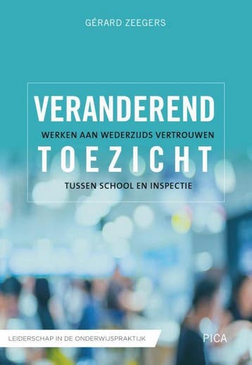 Veranderend toezicht / Leiderschap in de onderwijspraktijk, Verzenden, Gérard Zeegers