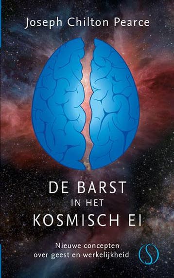De Barst In Het Kosmische Ei | Joseph Chilton Pearce | Nieuw, Verzenden, Joseph Chilton Pearce
