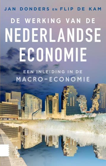 De Werking Van De Nederlandse Economie | Nieuw, Verzenden, Nieuw, Jan Donders; Flip Kam