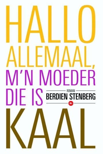 Hallo allemaal, mn moeder die is kaal (9789044344066), Verzenden, Nieuw