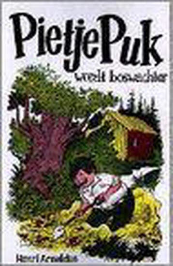 Pietje Puk wordt boswachter / Pietje Puk / 7 9789060560976, Verzenden, Gelezen, H. Arnoldus