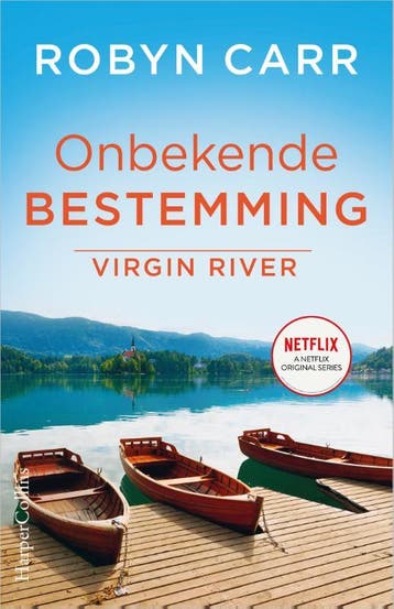 Onbekende bestemming / Virgin River / 8 9789402708387, Boeken, Verzenden, Zo goed als nieuw, Robyn Carr