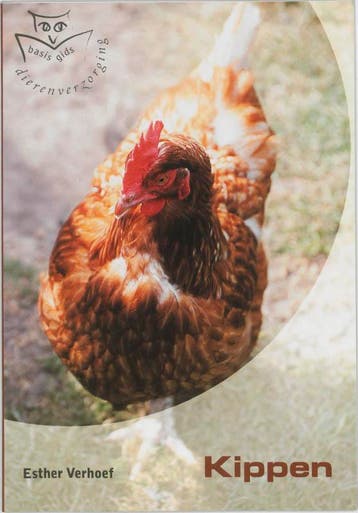 Kippen / Basisgids dierenverzorging 9789058410696, Verzenden, Zo goed als nieuw, Esther Verhoef
