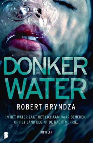 Donker water / Erika Foster / 3 9789022598887 Robert Bryndza, Boeken, Verzenden, Gelezen, Robert Bryndza