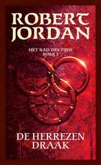 De herrezen draak / Het Rad des Tijds / 3 9789024557295, Verzenden, Robert Jordan