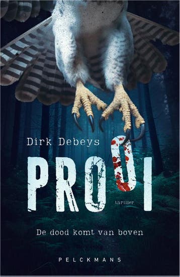 Prooi 9789463376006 Dirk Debeys, Verzenden, Zo goed als nieuw, Dirk Debeys