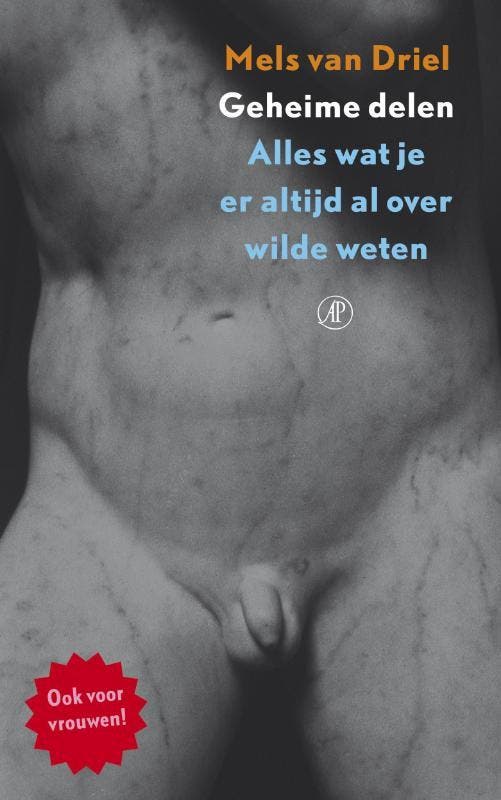 Geheime delen 9789029565837 Mels van Driel, Boeken, Zwangerschap en Opvoeding, Gelezen, Verzenden