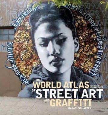 The World Atlas of Street Art and Graffiti 9780300199420, Verzenden, Rafael Schacter