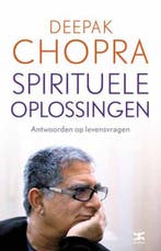 Spirituele oplossingen 9789021552347 Deepak Chopra, Boeken, Verzenden, Zo goed als nieuw, Deepak Chopra