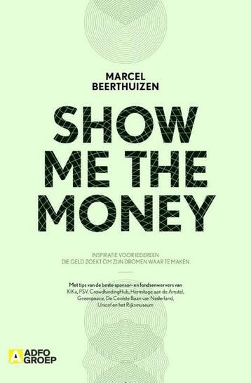 Show me the money 9789491560644 Marcel Beerthuizen, Verzenden, Zo goed als nieuw, Marcel Beerthuizen
