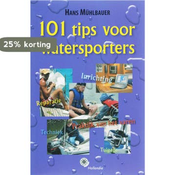 101 tips voor watersporters / Hollandia watersportboek, Verzenden, H. Mühlbauer