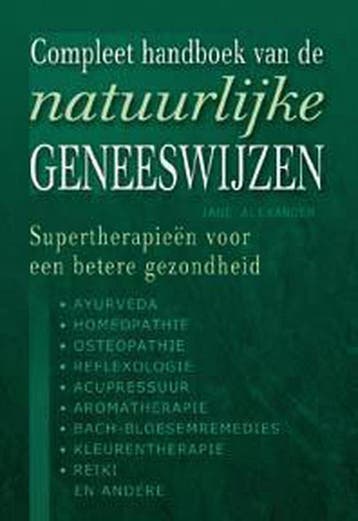 Compleet handboek van de natuurlijke geneeswijzen, Boeken, Verzenden, Gelezen, J. Alexander