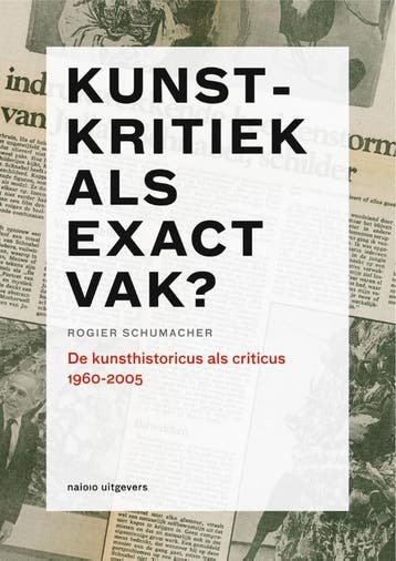 Kunstkritiek Als Exact Vak? | Rogier Schumacher, Verzenden, Rogier Schumacher
