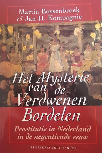 MYSTERIE VAN DE VERDWENEN BORDELEN 9789035119055, Verzenden, Gelezen, J.H. Kompagnie