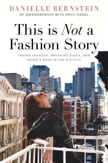 This is Not a Fashion Story 9781641120173 Danielle Bernstein, Verzenden, Zo goed als nieuw, Danielle Bernstein