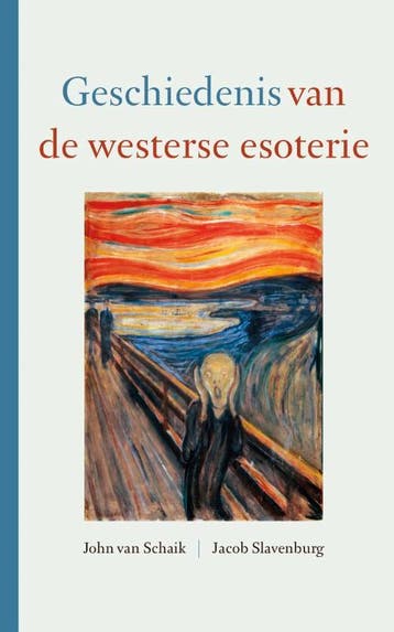 Geschiedenis Van De Westerse Esoterie | Nieuw, Verzenden, Nieuw, Jacob Slavenburg; John Schaik