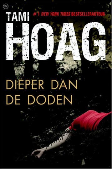 Dieper dan de doden / Oak Knoll / 1 9789044334302 Tami Hoag, Boeken, Verzenden, Zo goed als nieuw, Tami Hoag