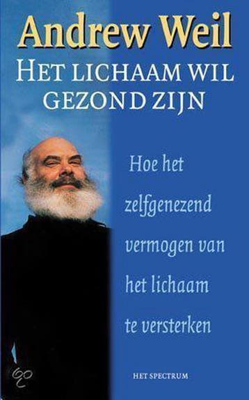 Het lichaam wil gezond zijn / Spectrum-boek 9789027463692, Verzenden, Gelezen, A. Weil