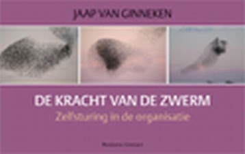 De kracht van de zwerm 9789047001706 Jaap van Ginneken, Verzenden, Zo goed als nieuw, Jaap van Ginneken