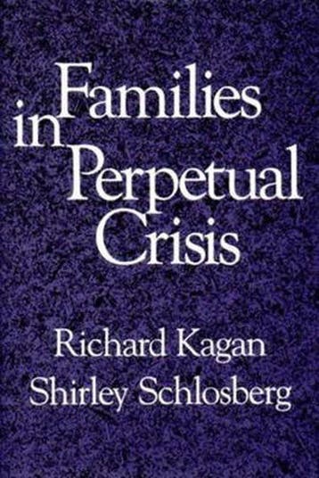 Families in Perpetual Crisis 9780393700664 Richard Kagan, Boeken, Verzenden, Gelezen, Richard Kagan
