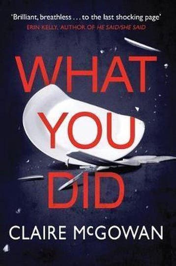 What You Did 9781542091336 Claire Mcgowan, Verzenden, Gelezen, Claire Mcgowan
