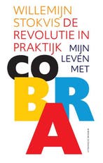De revolutie in praktijk 9789077767894 Willemijn Stokvis, Verzenden, Zo goed als nieuw, Willemijn Stokvis