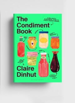 The Condiment Book 9781526669780 Claire Dinhut, Boeken, Taal | Engels, Zo goed als nieuw, Verzenden