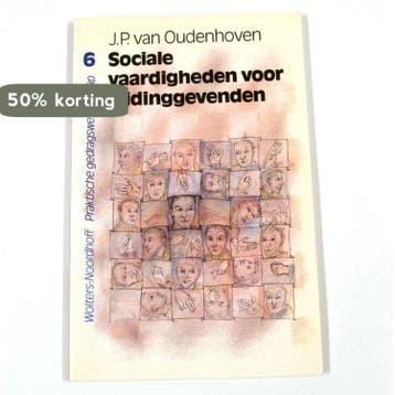 Praktische gedragswetenschap 6: Sociale vaardigheden voor, Verzenden, Jan Pieter Van Oudenhoven