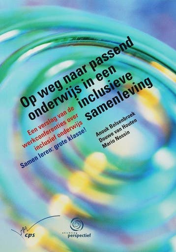 Op weg naar passend onderwijs in een inclusieve samenleving, Boeken, Studieboeken en Cursussen, Verzenden, Gelezen, A. Bolsenbroek