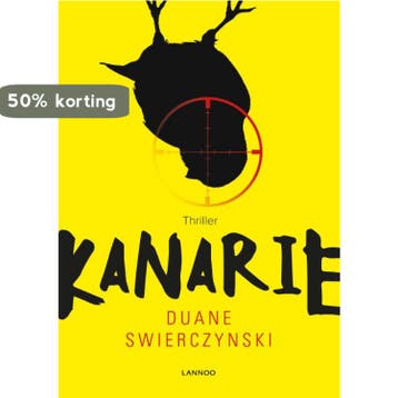 Kanarie 9789401423519 Duane Swierczynski, Verzenden, Duane Swierczynski