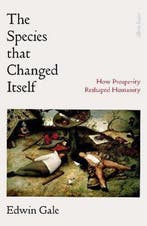 The Species That Changed Itself 9780241292693 Edwin Gale, Verzenden, Zo goed als nieuw, Edwin Gale