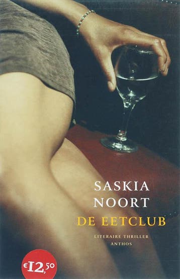 De eetclub 9789041409218 Saskia Noort, Boeken, Verzenden, Gelezen, Saskia Noort