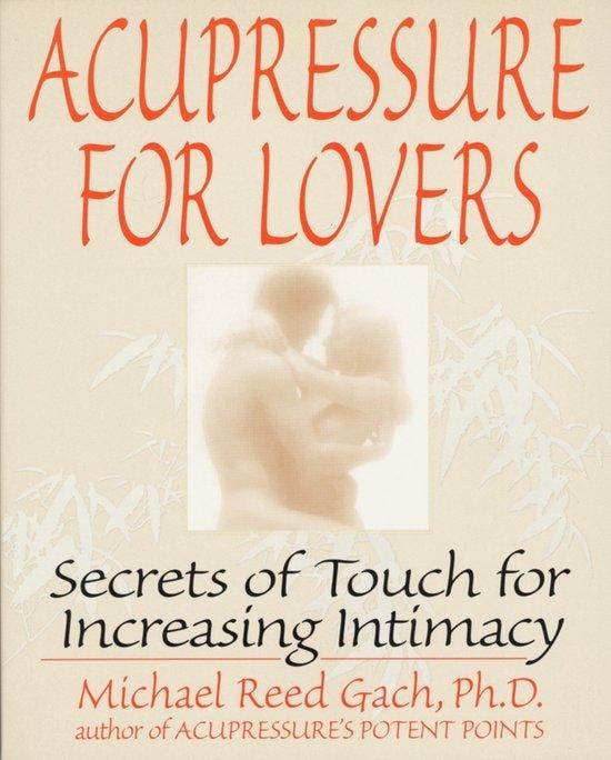 Acupressure for Lovers 9780553374018 Michael Reed Gach, Boeken, Taal | Engels, Gelezen, Verzenden