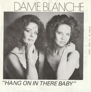 Dame Blanche - Hang On In There Baby, Verzenden, Gebruikt