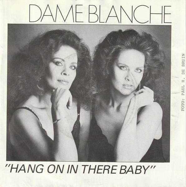 Dame Blanche - Hang On In There Baby, CD & DVD, Vinyles | Dance & House
