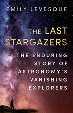 The Last Stargazers 9780861540068 Emily Levesque, Verzenden, Zo goed als nieuw, Emily Levesque