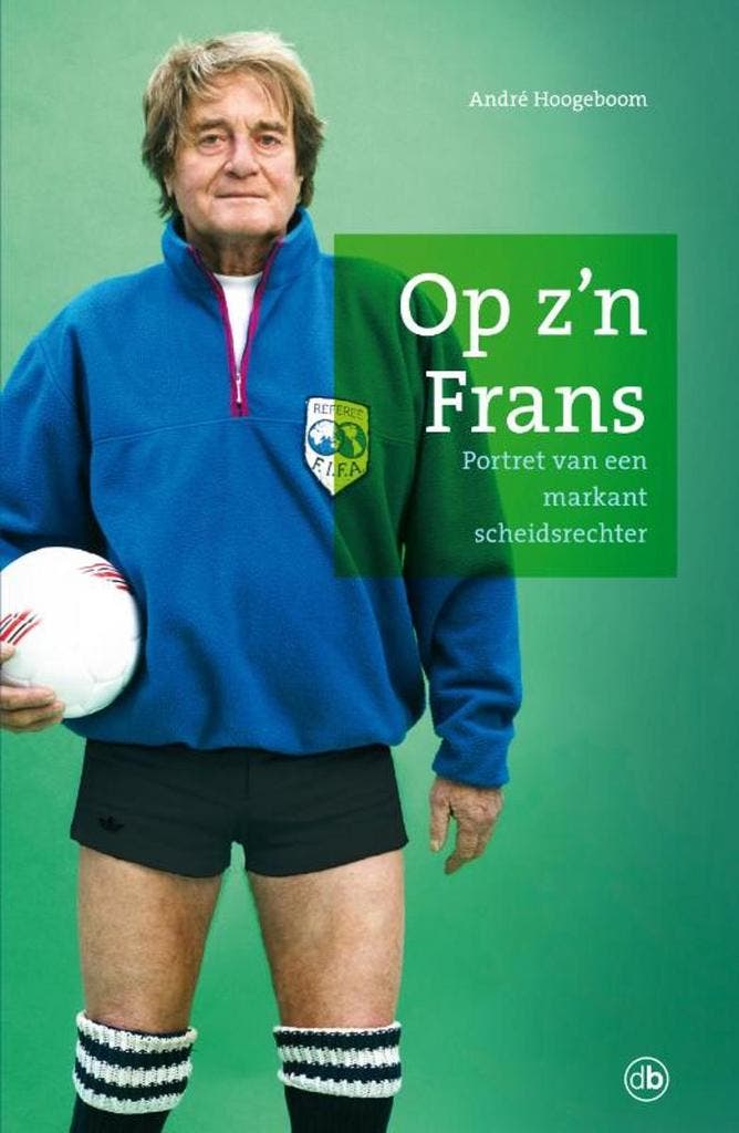 Op zn Frans 9789077740538 André Hoogeboom, Boeken, Hobby en Vrije tijd, Zo goed als nieuw, Verzenden