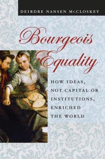 Bourgeois Equality 9780226333991 Deirdre N. McCloskey, Verzenden, Deirdre N. McCloskey