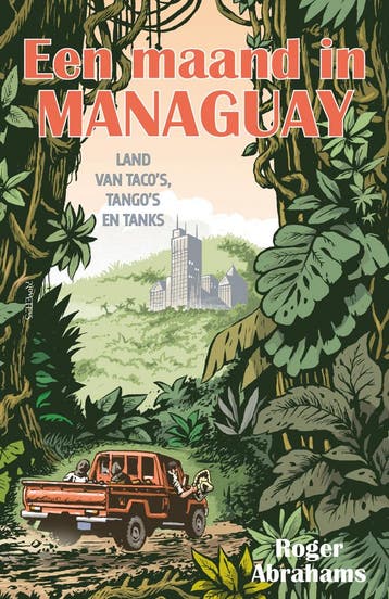 Een maand in Managuay (9789044654868, Roger Abrahams), Verzenden, Nieuw