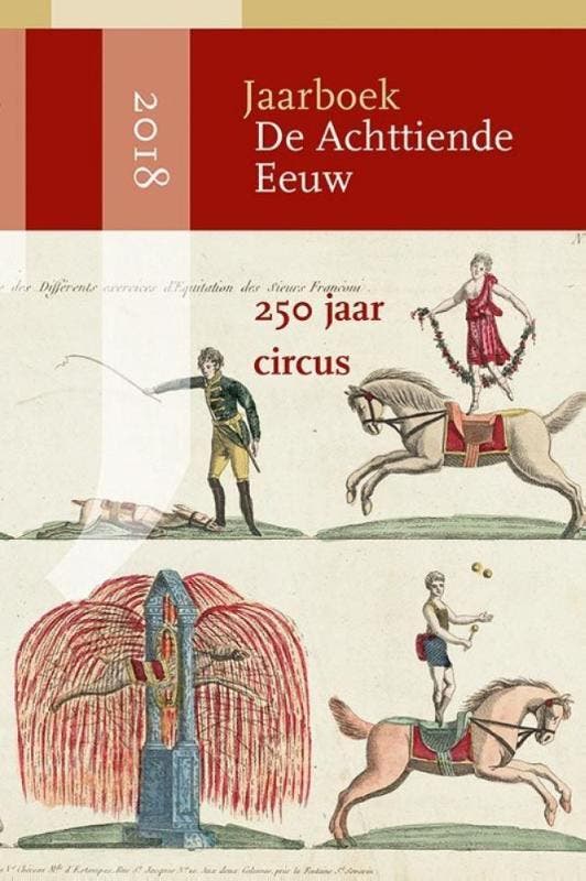 250 jaar circus / Jaarboek De Achttiende Eeuw / 2018, Livres, Politique & Société, Envoi