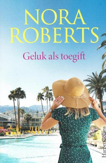 Geluk als toegift 9789402708561 Nora Roberts, Verzenden, Gelezen, Nora Roberts