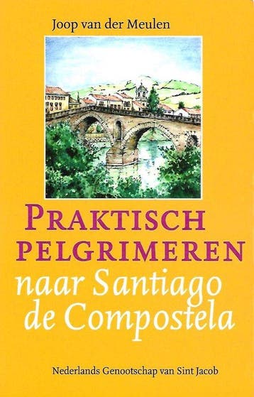 Praktisch pelgrimeren naar Santiago de Compostela, Boeken, Verzenden, Nieuw