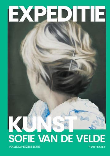 Expeditie Kunst | Sofie Velde | Nieuw, Boeken, Verzenden, Nieuw, Sofie Velde
