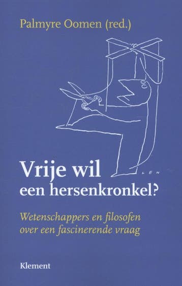 Vrije wil - een hersenkronkel ? 9789086871216, Verzenden, Gelezen
