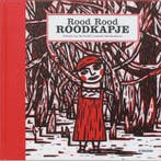Rood rood Roodkapje 9789058382016 Edward van de Vendel, Verzenden, Zo goed als nieuw, Edward van de Vendel