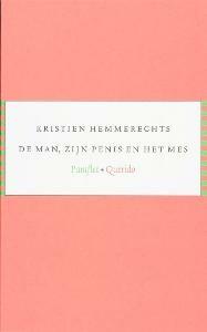 De man, zijn penis en het mes / Pamflet 9789021433981, Verzenden, Gelezen, Kristien Hemmerechts